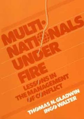 Multinationals under Fire Lessons in the Management of Conflict  1980 9780471019695 Front Cover