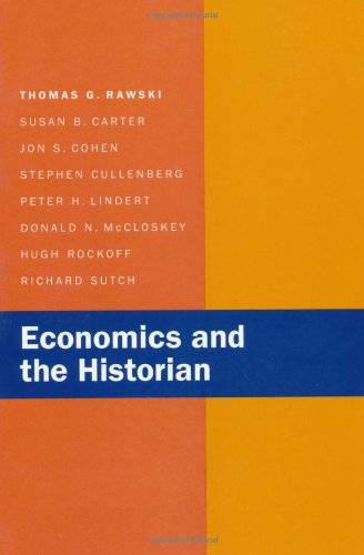 Economics and the Historian   1998 9780520072695 Front Cover