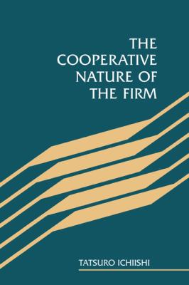 Cooperative Nature of the Firm   2008 9780521059695 Front Cover