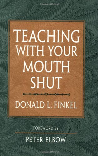 Teaching with Your Mouth Shut   2000 9780867094695 Front Cover