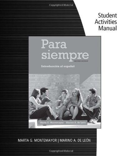 Student Activities Manual for Montemayor/de Leon's para Siempre: a Conversational Approach to Spanish, 2nd  2nd 2014 (Revised) 9781133952695 Front Cover