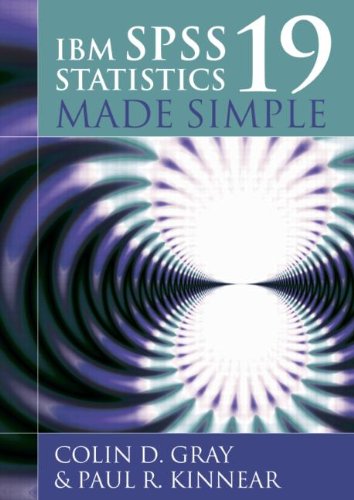 IBM SPSS Statistics 19 Made Simple   2012 9781848720695 Front Cover