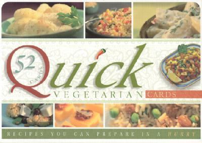 Quick Vegetarian Cards Recipes You Can Prepare in a Hurry  2002 9781886069695 Front Cover