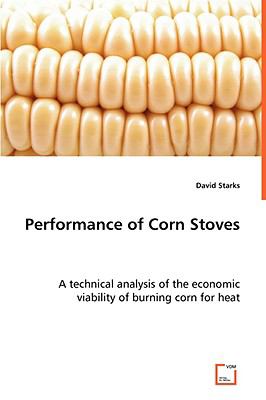Performance of Corn Stoves:   2008 9783639065695 Front Cover