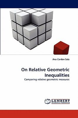 On Relative Geometric Inequalities N/A 9783838394695 Front Cover