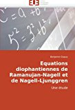 Equations Diophantiennes de Ramanujan-Nagell Et de Nagell-Ljunggren: Une étude N/A 9786131500695 Front Cover