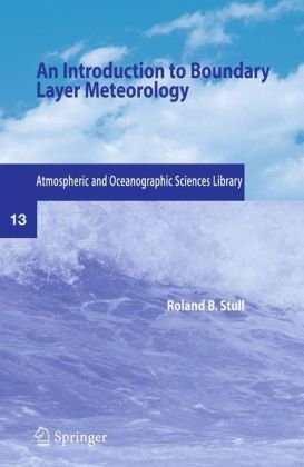 Introduction to Boundary Layer Meteorology   1988 9789027727695 Front Cover