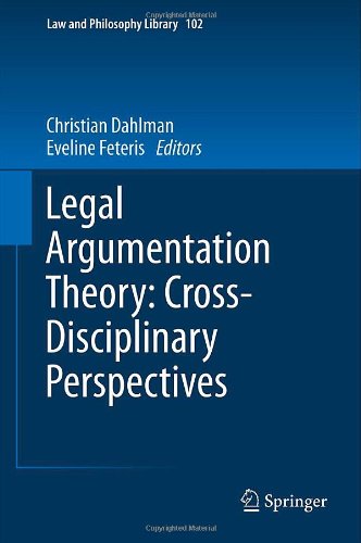 Legal Argumentation Theory Cross-Disciplinary Perpectives  2013 9789400746695 Front Cover