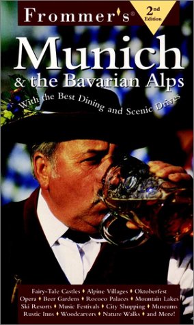 Munich and the Bavarian Alps  2nd 1999 9780028623696 Front Cover