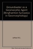 Groundwater As a Geomorphic Agent  1984 9780045510696 Front Cover