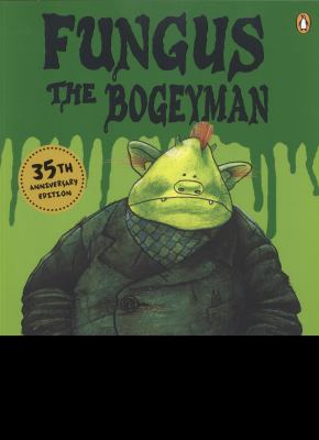 Fungus the Bogeyman  35th 2012 9780141342696 Front Cover
