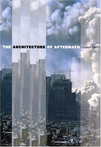 Architecture of Aftermath   2006 9780226764696 Front Cover