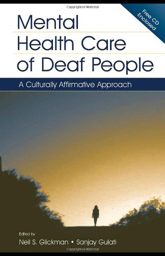 Mental Health Care of Deaf People A Culturally Affirmative Approach  2003 9780805844696 Front Cover