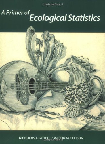 Primer of Ecological Statistics   2004 9780878932696 Front Cover