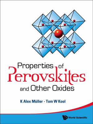 Properties of Perovskites and Other Oxides   2010 9789814317696 Front Cover