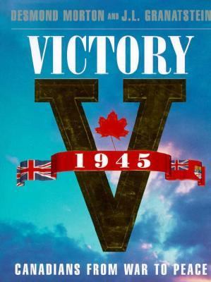 Victory 1945 : Canadians and Anti-Americanism 7th 1999 9780002550697 Front Cover