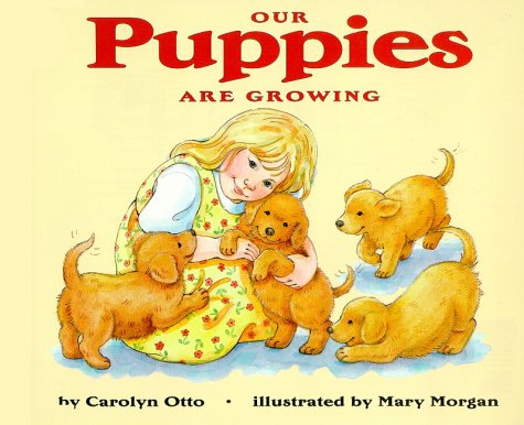 Our Puppies Are Growing   1998 9780064451697 Front Cover