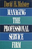 Managing the Professional Service Firm  1st 9780132138697 Front Cover