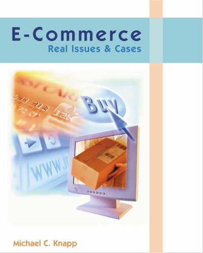 E-Commerce Real Issues and Cases  2003 9780324074697 Front Cover