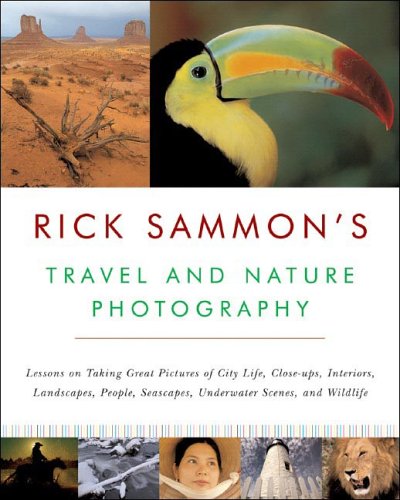 Rick Sammon's Travel and Nature Photography   2006 9780393326697 Front Cover