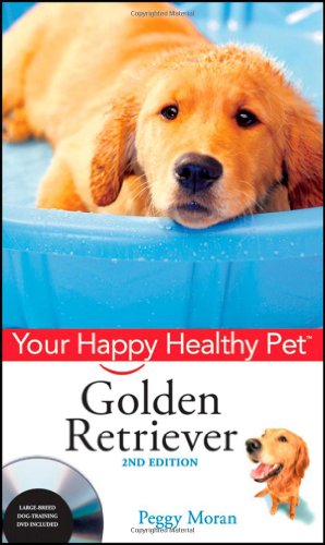 Golden Retriever, with DVD Your Happy Healthy Pet 2nd 2008 9780470195697 Front Cover