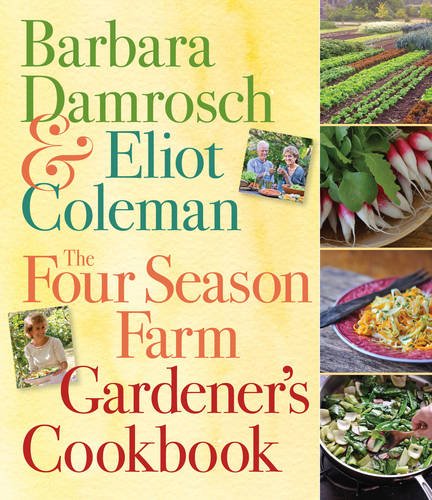 Four Season Farm Gardener's Cookbook   2013 9780761156697 Front Cover