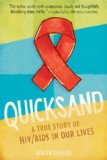 Quicksand HIV/AIDS in Our Lives N/A 9780763660697 Front Cover