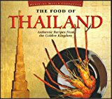 Food of Thailand : Authentic Recipes from the Golden Kingdom N/A 9780895947697 Front Cover