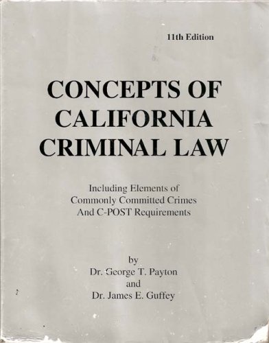 Concepts of California Criminal Law 11th 2003 (Revised) 9780964908697 Front Cover