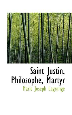 Saint Justin, Philosophe, Martyr  N/A 9781116863697 Front Cover