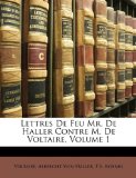 Lettres de Feu Mr de Haller Contre M de Voltaire  N/A 9781147946697 Front Cover