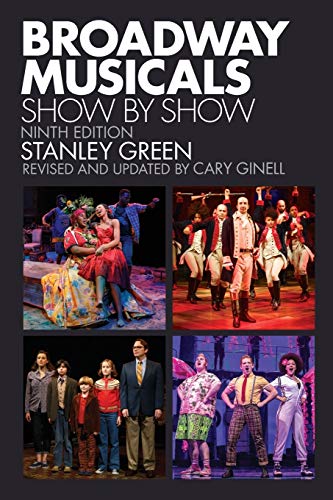 Broadway Musicals, Show by Show  9th 2019 9781493047697 Front Cover