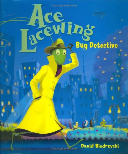 Ace Lacewing Bug Detective  2005 9781570915697 Front Cover