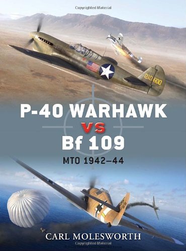 P-40 Warhawk vs Bf 109 Mto 1942-44  2011 9781849084697 Front Cover