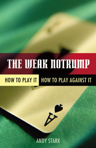 Weak Notrump How to Play It, How to Play Against It  2006 9781894154697 Front Cover