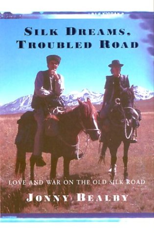 Silk Dreams, Troubled Road  2003 9780099414698 Front Cover