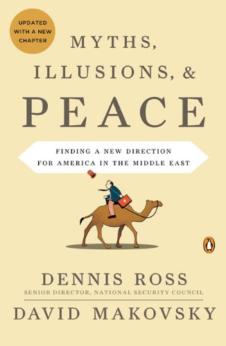 Myths, Illusions, and Peace Finding a New Direction for America in the Middle East N/A 9780143117698 Front Cover