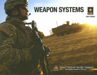United States Army Weapon Systems 2007-2008  N/A 9780160778698 Front Cover