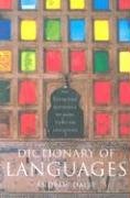Dictionary of Languages The Definitive Reference to More Than 400 Languages  2014 9780231115698 Front Cover