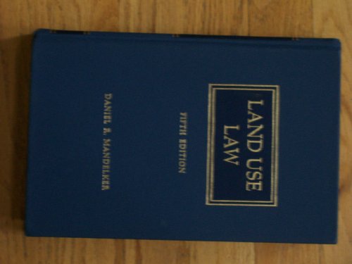 Land Use Law, 2003 5th 2003 (Revised) 9780327162698 Front Cover