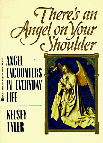 There's an Angel on Your Shoulder Angel Encounters in Everyday Life N/A 9780425143698 Front Cover