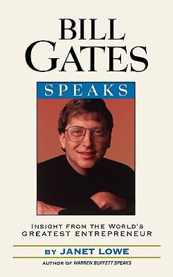Bill Gates Speaks Insight from the World's Greatest Entrepreneur  1998 9780471401698 Front Cover