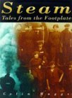 Steam Tales from the Footplate  1999 9780750917698 Front Cover