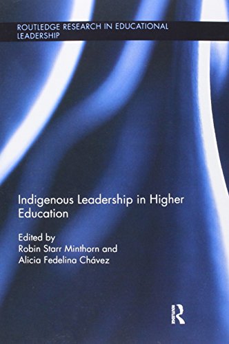 Indigenous Leadership in Higher Education   2015 9781138691698 Front Cover