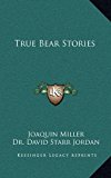True Bear Stories N/A 9781163325698 Front Cover