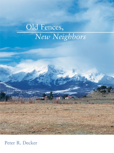 Old Fences, New Neighbors   2006 9781555915698 Front Cover
