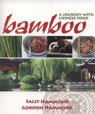 Bamboo A Journey with Chinese Food  2007 9781741105698 Front Cover