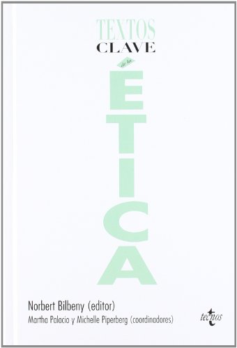 Textos clave de la etica / Key texts of ethics:  2012 9788430954698 Front Cover