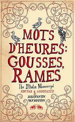 Mots d'Heures: Gousses, Rames The d'Antin Manuscript  2009 9780007324699 Front Cover