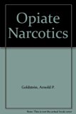 Opiate Narcotics : Neurochemical Mechanisms of Analgesia and Dependence  1975 9780080198699 Front Cover